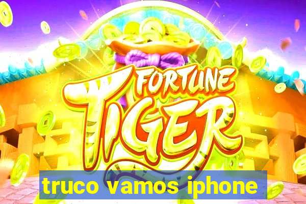 truco vamos iphone